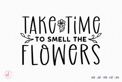 Take Time to Smell the Flowers, Mental Health SVG SVG CraftLabSVG 