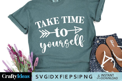 Take time to yourself SVG Crafty Ideas 