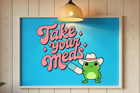 Take Your Meds Svg Frog, Mental Health Svg, Funny Frog Png, Girl Power Svg, Viral Girly Svg SVG DesignDestine 