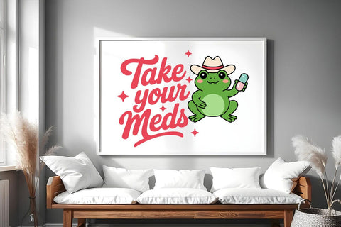 Take Your Meds Svg Frog, Mental Health Svg, Funny Frog Png, Girl Power Svg, Viral Girly Svg SVG DesignDestine 