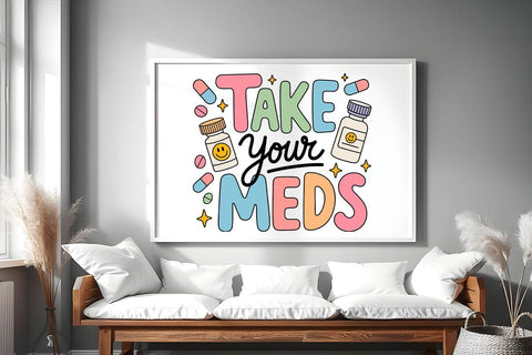 Take Your Meds svg. Mental Health Reminder svg, Cute ADHD Sticker svg, Medication Awareness svg SVG DesignDestine 