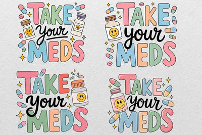 Take Your Meds svg. Mental Health Reminder svg, Cute ADHD Sticker svg, Medication Awareness svg SVG DesignDestine 