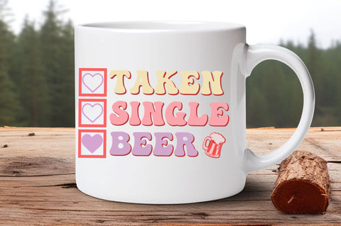 Taken Single Beer shirt SVG Design SVG Regulrcrative 