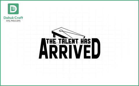 Talent Has Arrived SVG – Graduation Talent Has Arrived SVG PNG & EPS V55 SVG dahukdesign 