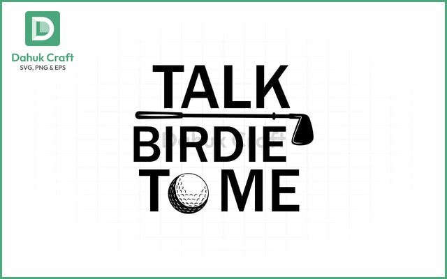 Talk Birdie SVG – Golf Flirt Fun SVG PNG & EPS V18 SVG dahukdesign 
