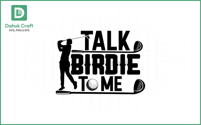 Talk Birdie SVG – Golf Flirt Fun SVG PNG & EPS V19 SVG dahukdesign 