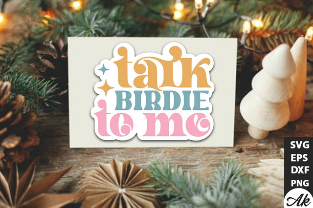 Talk birdie to me Retro Stickers SVG akazaddesign 
