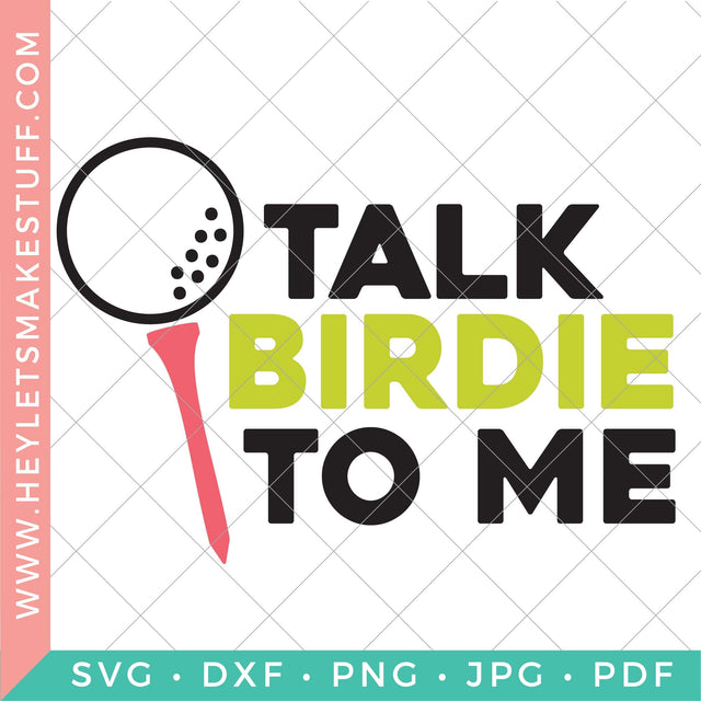 Talk Birdie to Me SVG Hey Let's Make Stuff 