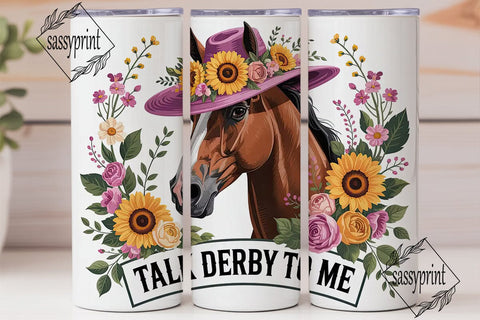 Talk Derby to Me Tumbler Design Sublimation sassyprint 