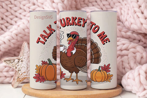 Talk Turkey 20oz Tumbler Wrap Sublimation DesignSVG 