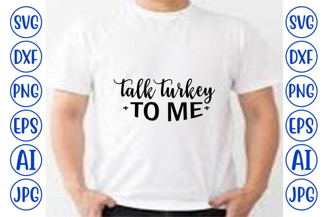 Talk Turkey To Me SVG Cut File SVG Syaman 