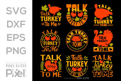 Talk Turkey To Me SVG Funny Turkey Gobble Vector Design Bundle Thanksgiving Quote PET 00917 SVG ETC Craft 