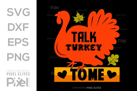 Talk Turkey To Me SVG Funny Turkey Gobble Vector Design Bundle Thanksgiving Quote PET 00917 SVG ETC Craft 