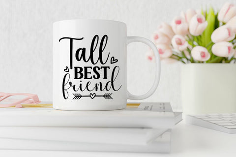 Tall best friend SVG Design SVG Designangry 