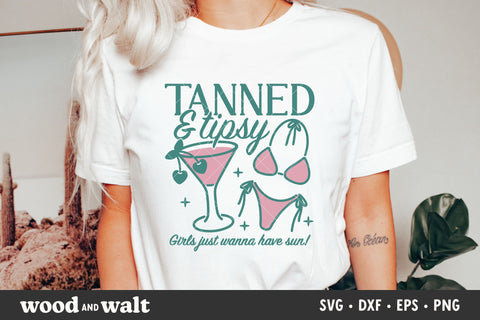 Tanned & Tipsy SVG | Girls Just Wanna Have Sun PNG | Bikini Martini Design SVG Wood And Walt 