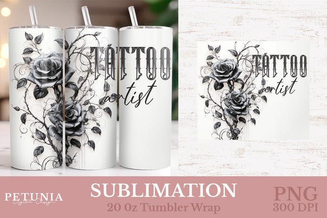 Tattoo Artist 20oz Tumbler Wrap | Sublimation Tumbler Wrap Sublimation Petunia Digital Design 