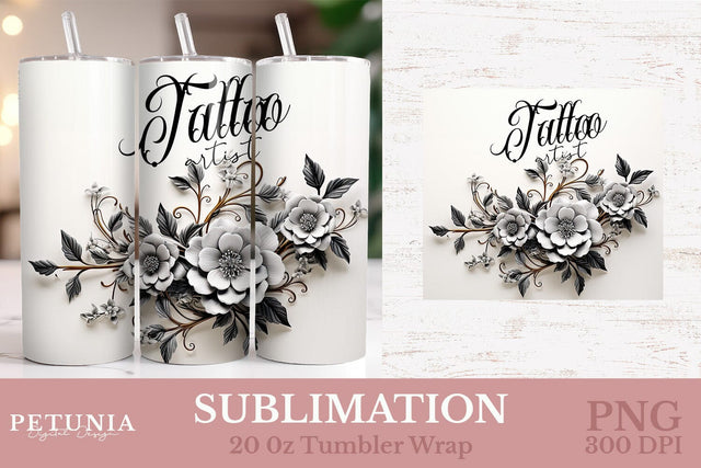 Tattoo Artist 20oz Tumbler Wrap | Sublimation Tumbler Wrap Sublimation Petunia Digital Design 