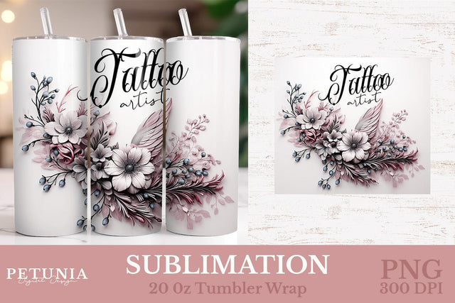 Tattoo Artist 20oz Tumbler Wrap | Sublimation Tumbler Wrap Sublimation Petunia Digital Design 