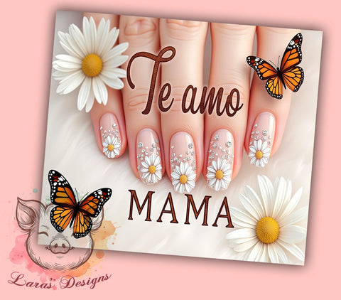 Te Amo Mama, Floral Butterfly Tumbler, 20oz Tumbler Wrap, PNG Sublimation, Mom Gifts, Inspirational Drinkware, Custom Tumblers Sublimation Lara' s Designs 
