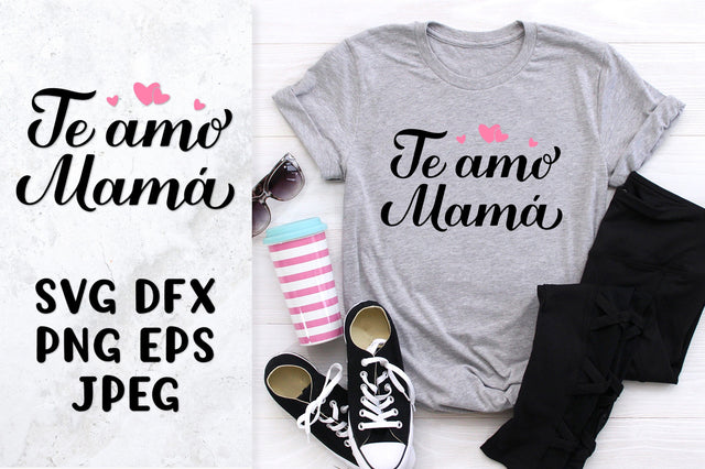 Te amo mama SVG. I love you mom in Spanish. Mothers Day SVG LaBelezoka 