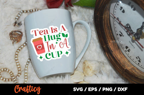 Tea Is A Hug In A Cup SVG Design SVG Designangry 
