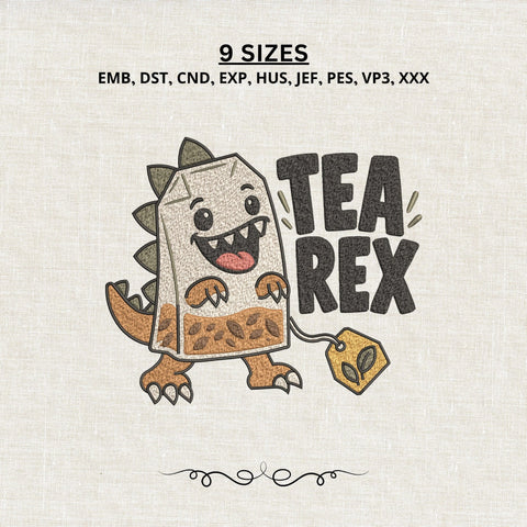 Tea Rex Embroidery Design – Funny T Rex Tea Bag Dinosaur Machine Embroidery File Embroidery/Applique DESIGNS PatternFeed8 