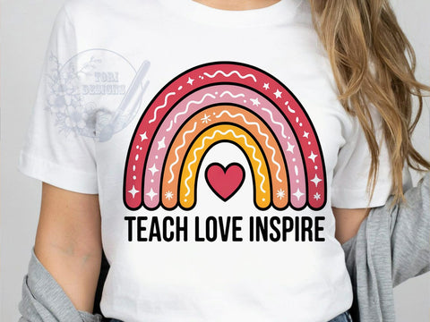 Teach Inspire Colors T-Shirt PNG, Teach Inspire, Rainbow Arch, Bold Colors, Teacher Quotes, Sublimation PNG, Educator Shirt, School Spirit Sublimation ToriDesigns 