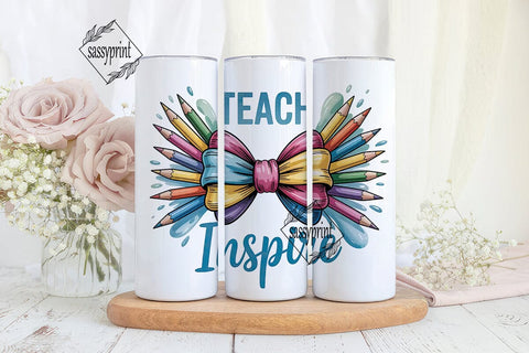 Teach Inspire Tumbler Wrap PNG Sublimation sassyprint 
