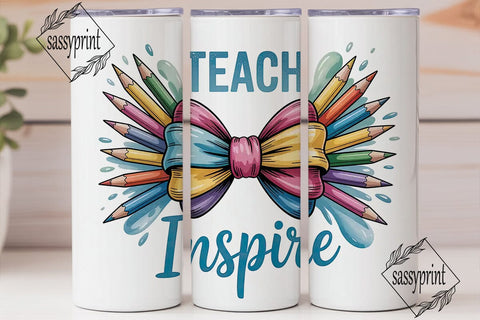 Teach Inspire Tumbler Wrap PNG Sublimation sassyprint 
