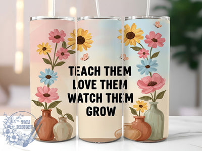 Teach Love Grow Floral Tumbler, Floral Theme, Teacher Appreciation, Classroom Pride, Blooming Design, 20Oz Tumbler, Sublimation Wrap Sublimation ToriDesigns 