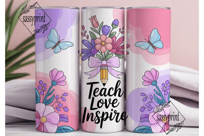 Teach Love Inspire 20oz Tumbler Wrap Sublimation sassyprint 
