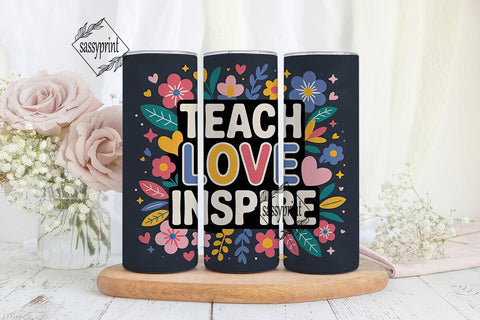 Teach Love Inspire 20oz Tumbler Wrap Sublimation sassyprint 