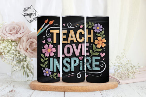 Teach Love Inspire 20oz Tumbler Wrap Sublimation sassyprint 