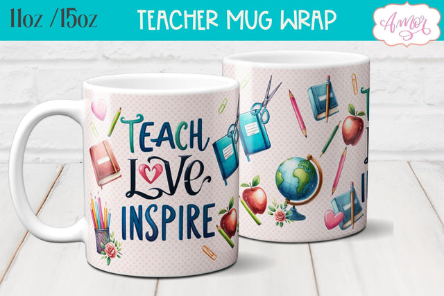 Teach love inspire Mug Wrap for Sublimation | Teacher mug PNG Sublimation Amorclipart 
