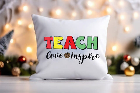 Teach Love inspire PNG Design Sublimation Designangry 