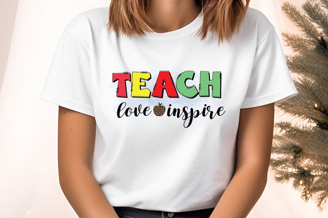Teach Love inspire PNG Design Sublimation Designangry 
