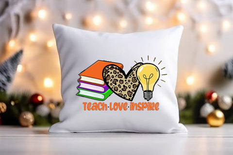 Teach love inspire PNG Design Sublimation Designangry 