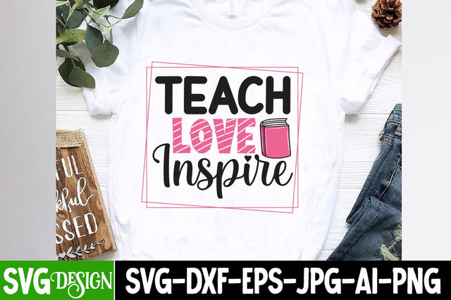 Teach Love Inspire SVG Cut File, Teach Love Inspire SVG Design, Teacher SVG Design, Teacher SVG Cut File, Teacher SVG Bundle SVG BlackCatsMedia 