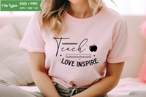 Teach Love Inspire SVG Cut File, Teacher SVG Design, SVGs,Quotes and Sayings,Food & Drink,On Sale, Print & Cut SVG DesignPlante 503 