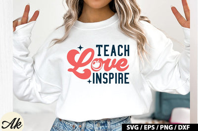 Teach Love Inspire SVG Design SVG akazaddesign 
