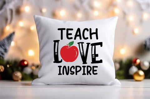 Teach Love Inspire SVG design SVG Designangry 