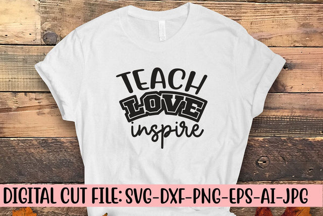 Teach Love Inspire SVG Syaman 