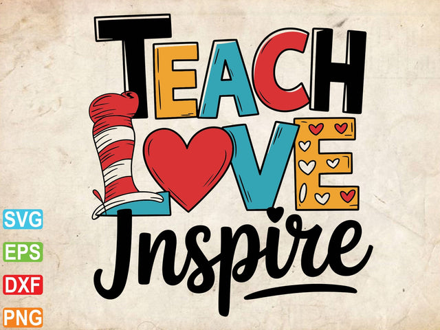 Teach Love Inspire SVG, Teacher Appreciation Gift,Digital Download SVG artprintfile 