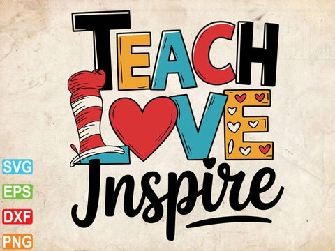 Teach Love Inspire SVG, Teacher Appreciation Gift,Digital Download SVG artprintfile 