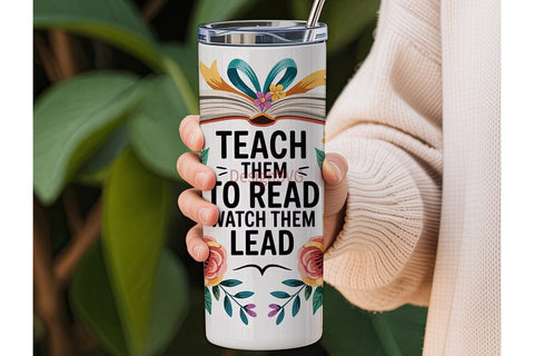 Teach Them To Read Tumbler Wrap Sublimation DesignSVG 