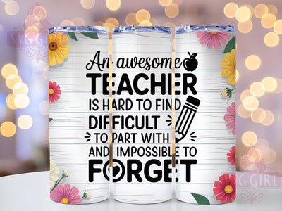 Teacher Appreciation 20oz Tumbler, Inspirational Wrap, Sublimation Gift, Educator Mug, 20oz Tumbler Design, Teacher Appreciation Quote, Classroom Theme Sublimation SvggirlplusArt 