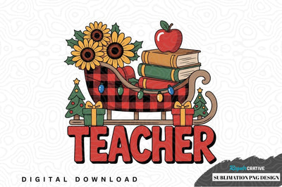 Teacher appreciation christmas sleigh design Sublimation Regulrcrative 
