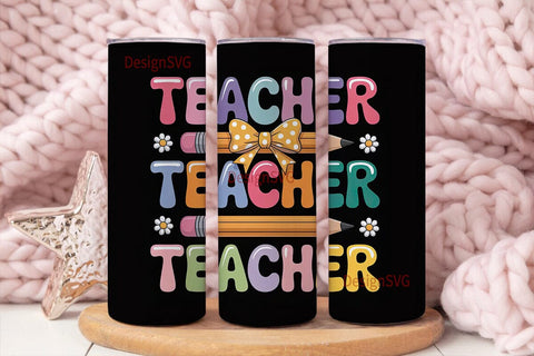 Teacher Appreciation Tumbler Wrap Sublimation DesignSVG 