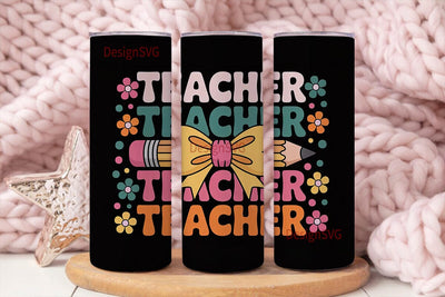 Teacher Appreciation Tumbler Wrap Sublimation DesignSVG 