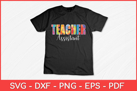 Teacher Assistant Tie Dye Back To School Svg Design SVG artprintfile 